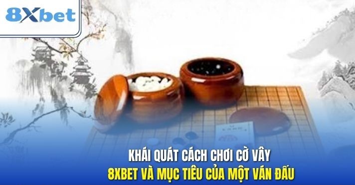 Muc tieu cua mot van co vay 8XBET