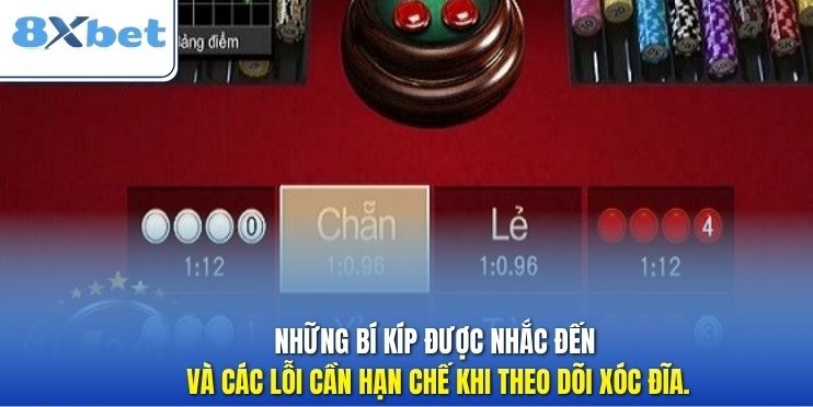 Bi kip choi va loi can han che khi choi xoc dia 8XBET